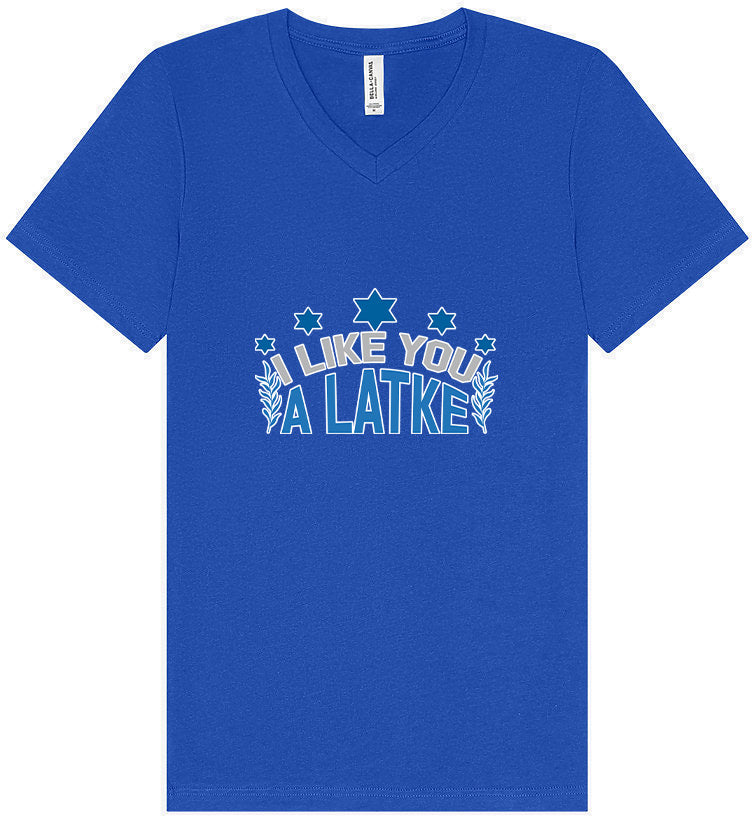 I Like You A Latke Unisex V-Neck Shirt