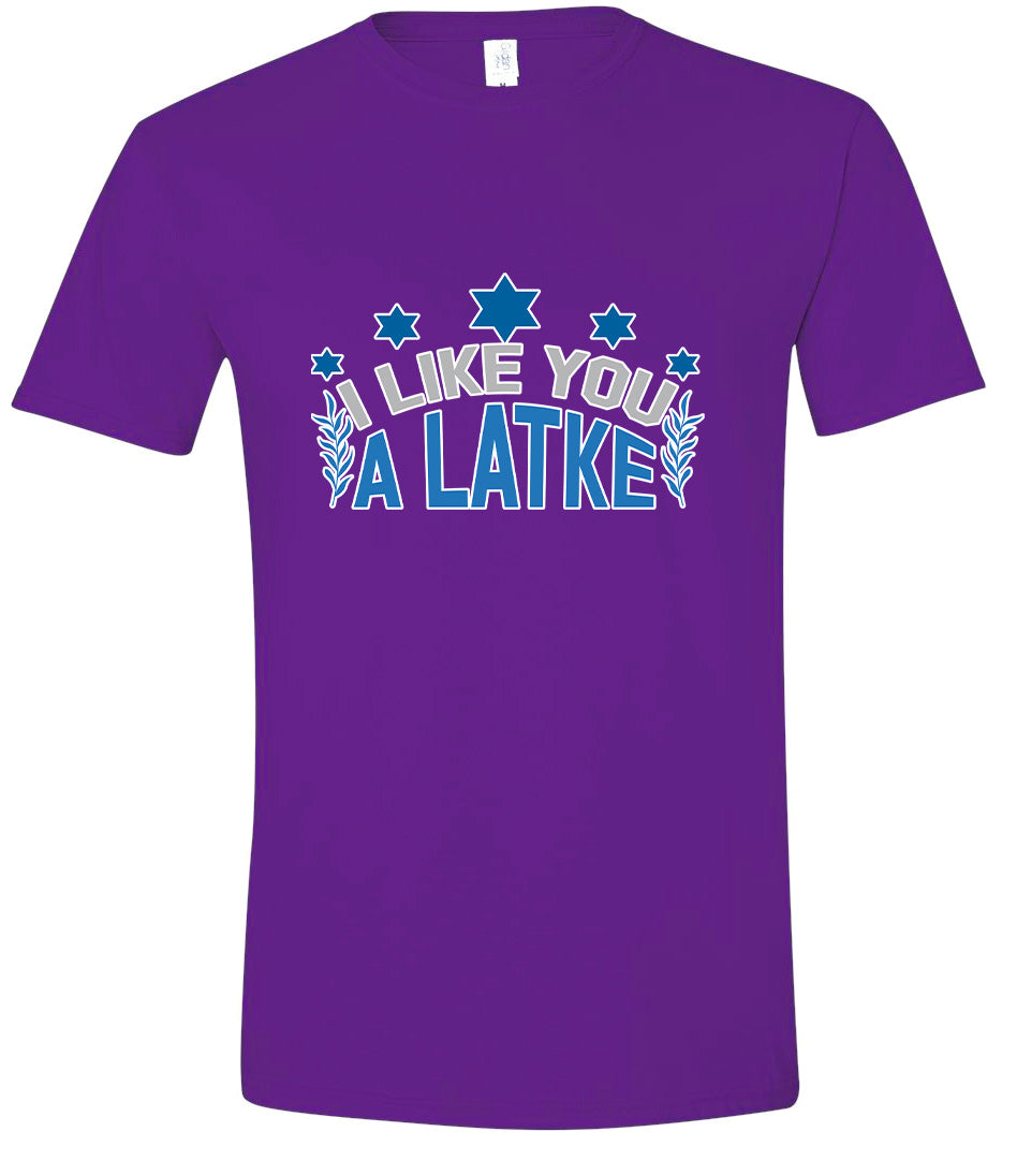 I Like You A Latke Adult Gildan Soft Shirt