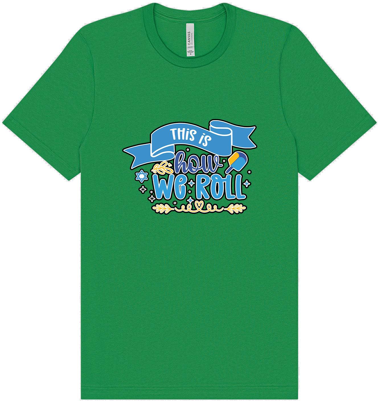 This Is How We Roll Adult Bella Canvas Shirt