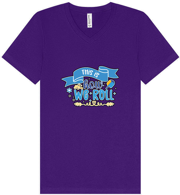 This Is How We Roll Unisex V-Neck Shirt