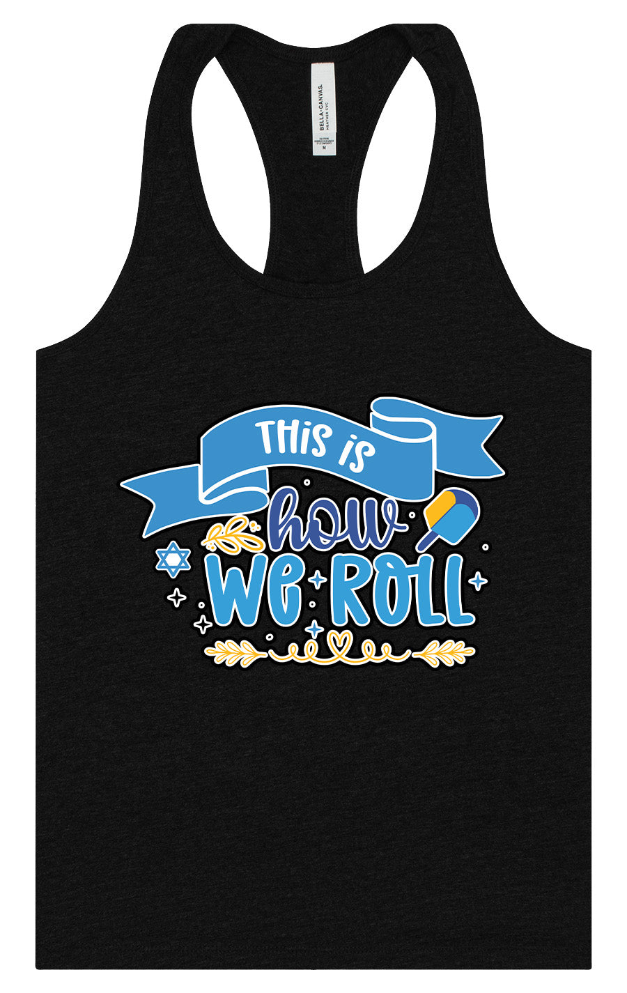 This Is How We Roll Women's Racerback Tank