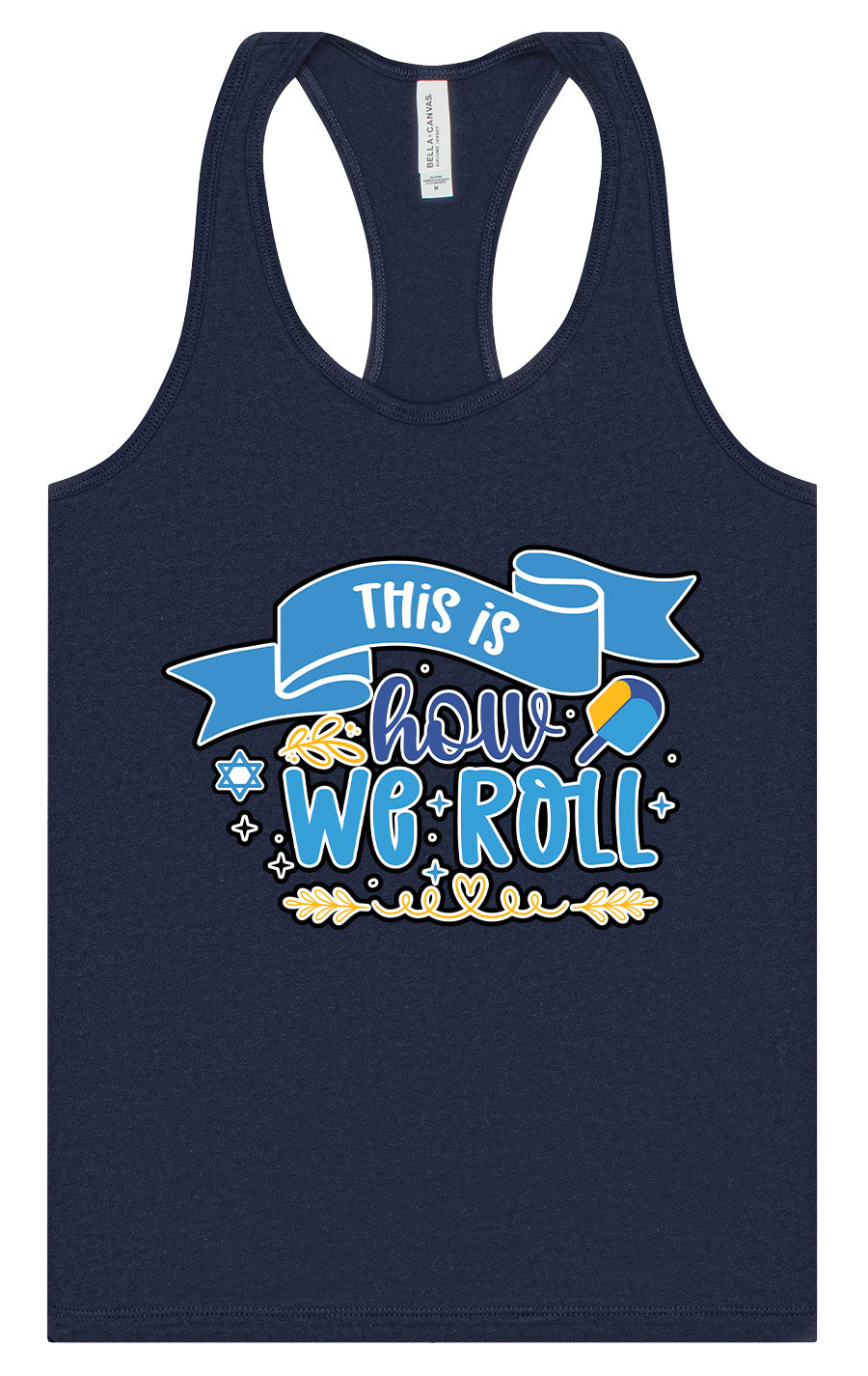 This Is How We Roll Women's Racerback Tank