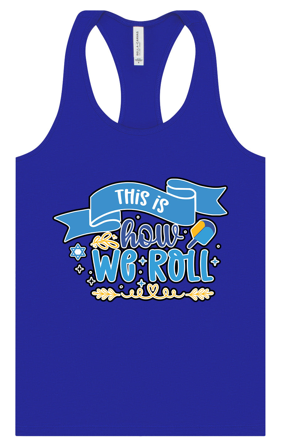 This Is How We Roll Women's Racerback Tank
