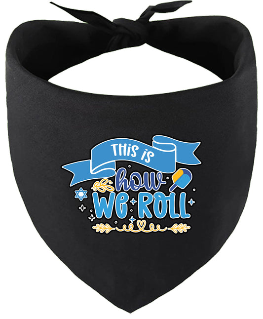 This Is How We Roll Pet Bandana