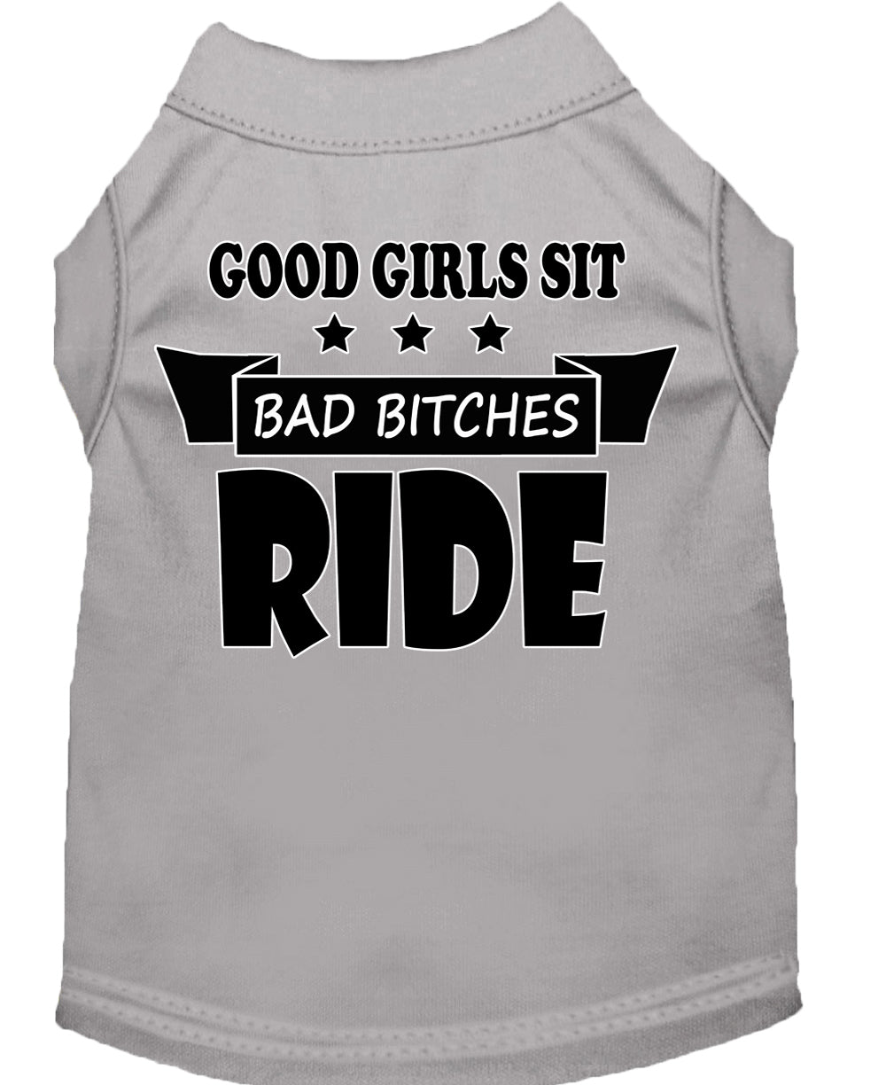 Pet Shirt "Good Girls Sit, Bad Bitches Ride"