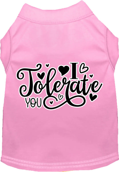 Adorable Cat or Dog Shirt for Pets "I Tolerate You"