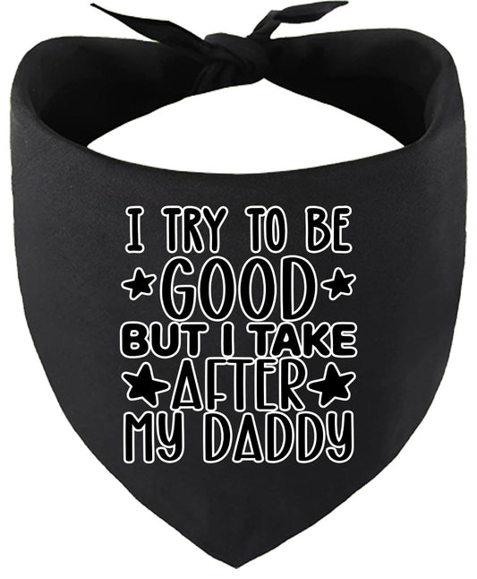 I Take After Daddy Pet Bandana