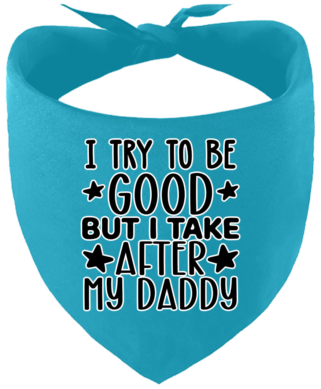I Take After Daddy Pet Bandana