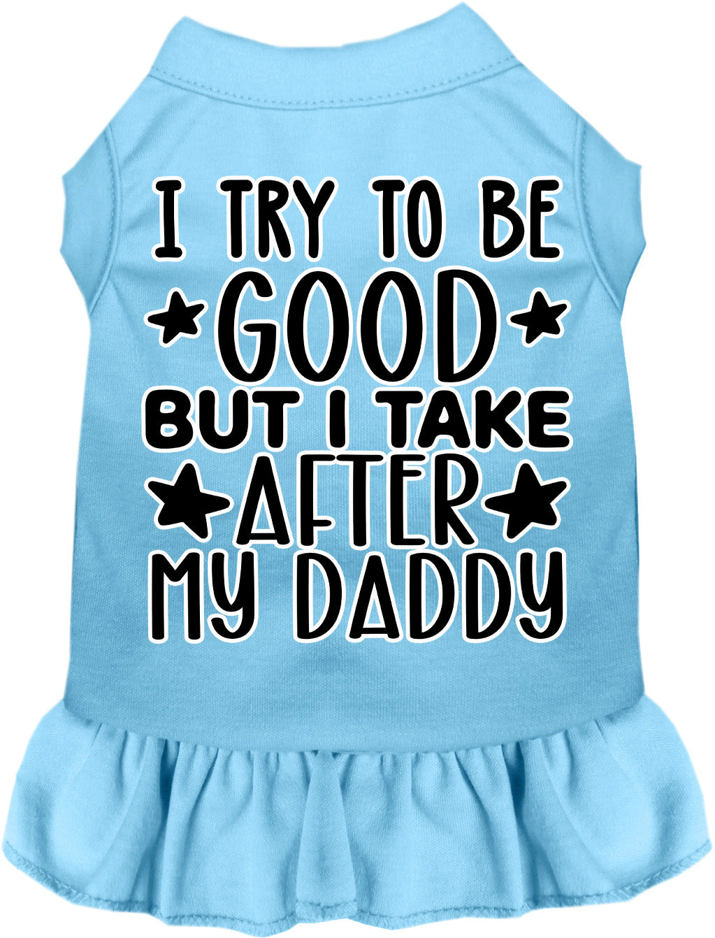 I Take After Daddy Pet Dress