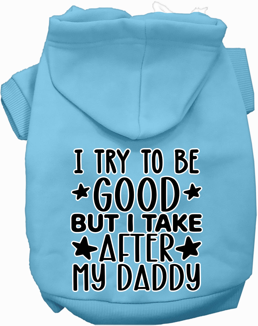 I Take After Daddy Pet Hoodie