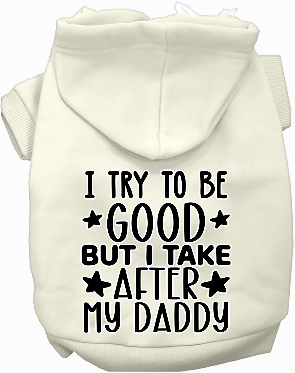 I Take After Daddy Pet Hoodie