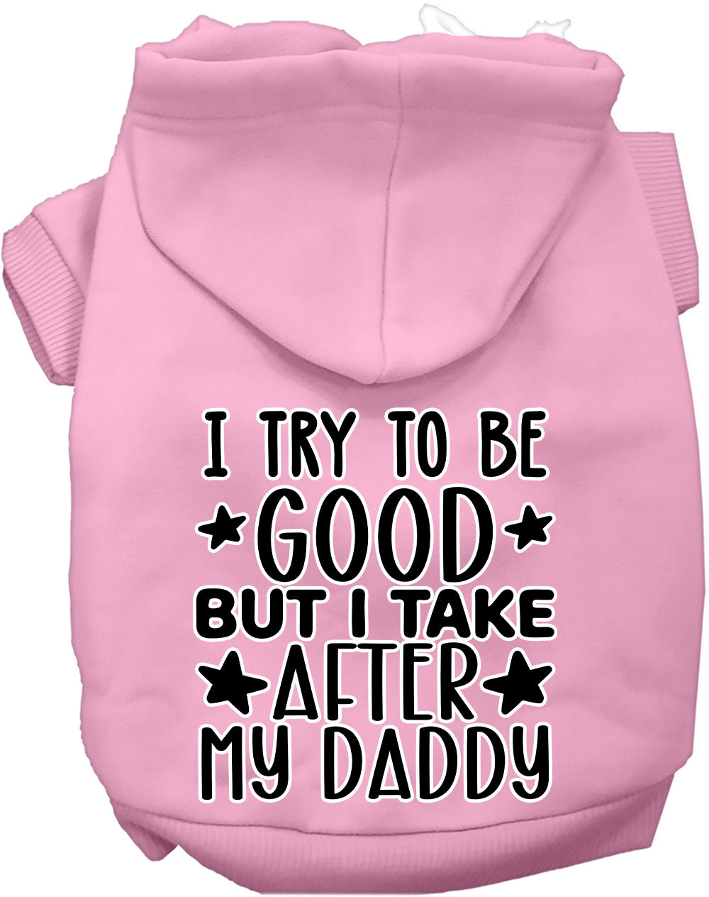 I Take After Daddy Pet Hoodie
