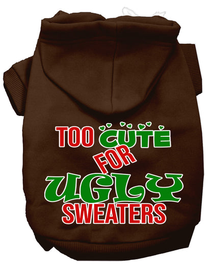 Christmas Pet Hoodie "Too Cute For Ugly Sweaters"