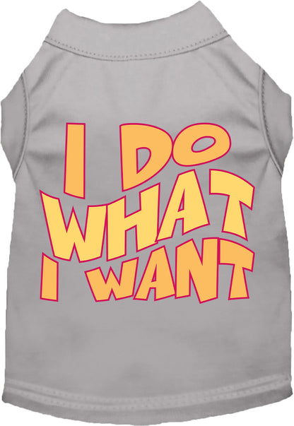 Gray pet shirt with 'I Do What I Want' text