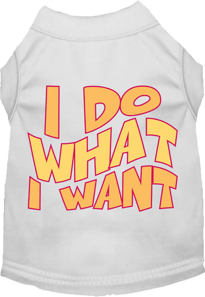 White pet shirt with 'I Do What I Want' text