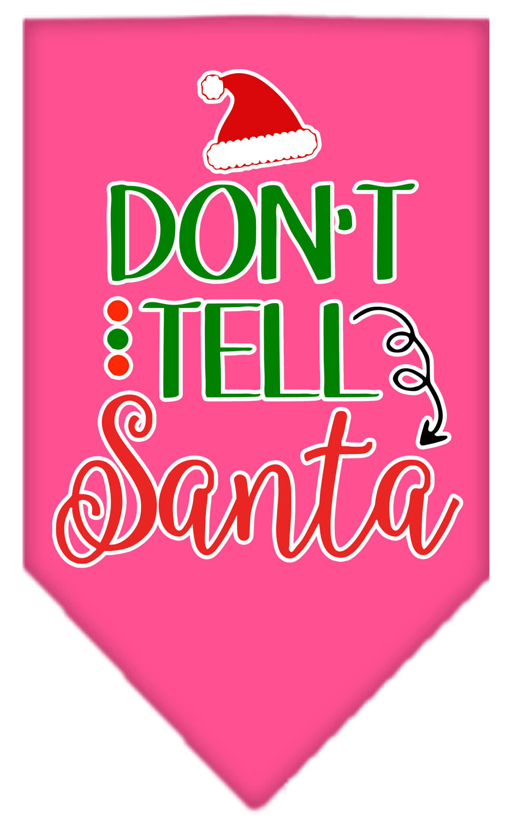 Christmas Pet and Dog Bandana Screen Printed, "Don't Tell Santa"