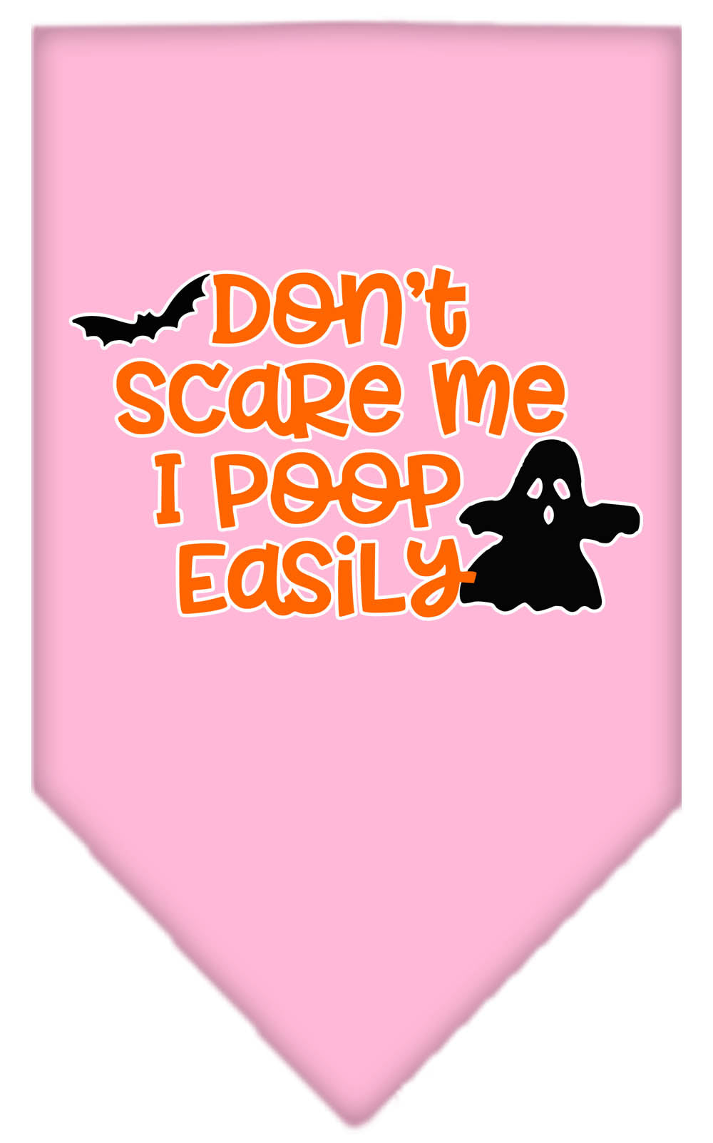Halloween Pet and Dog Bandana, "Don't Scare Me, I Poop Easily"