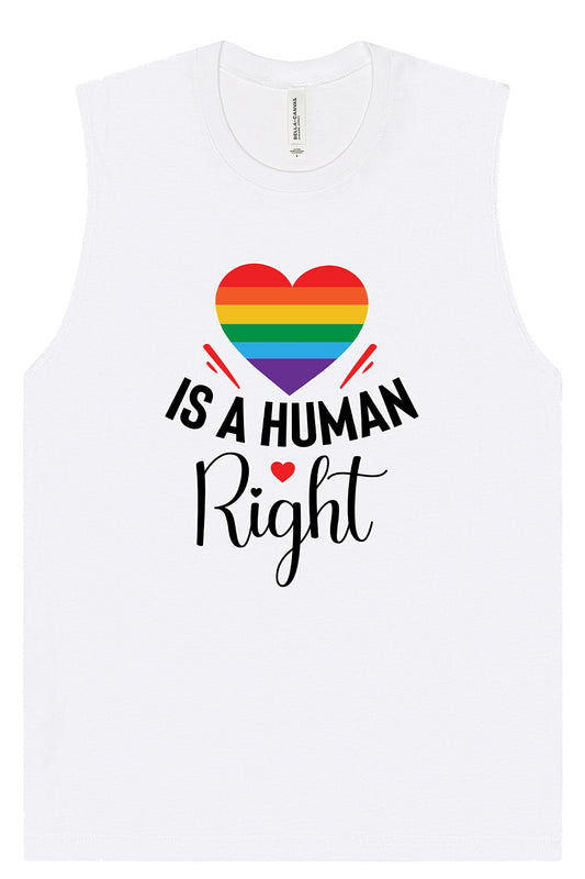 Love is a Human Right Muscle Tank
