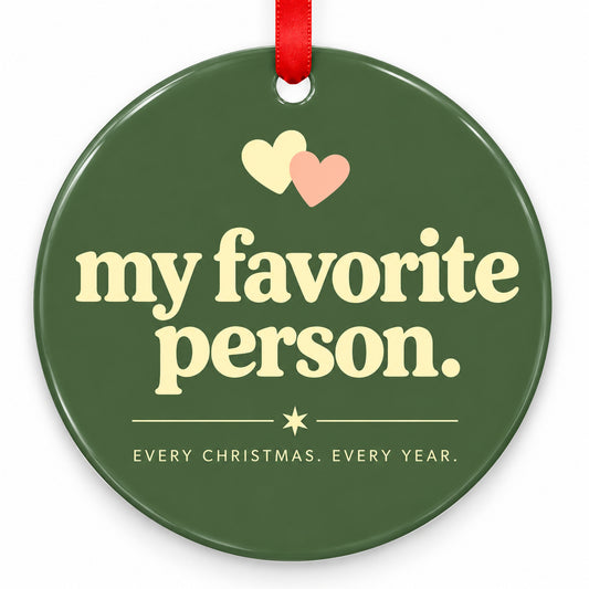 My Favorite Person Wedding Christmas Ornament with red hanging ribbon