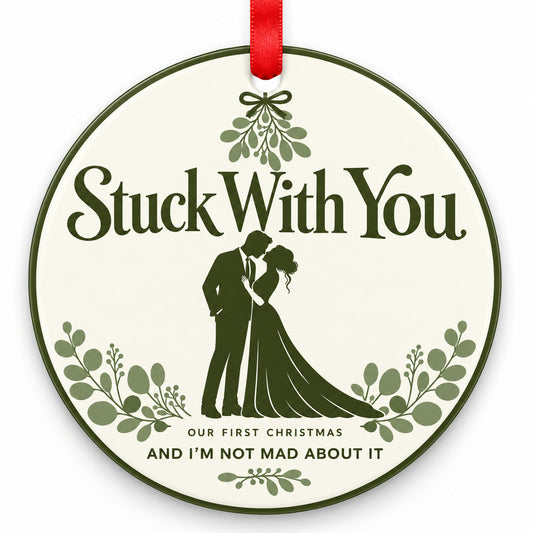 Sage Stuck With You Wedding Christmas Ornament with red hanging ribbon