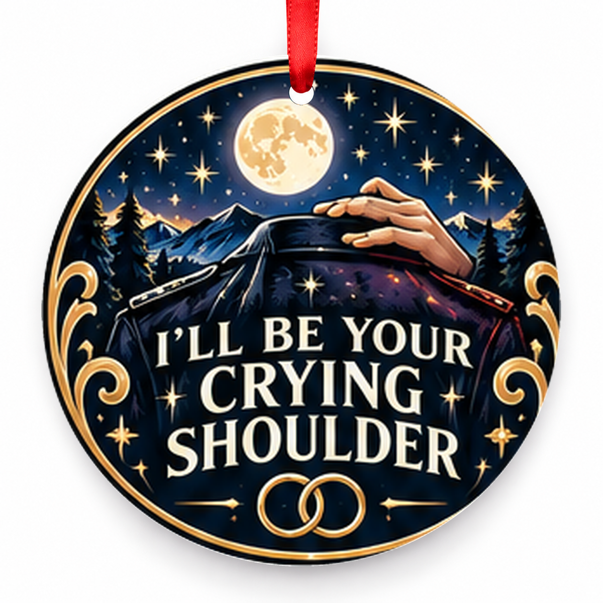 I'll Be Your Crying Shoulder Christmas Ornament with red hanging ribbon