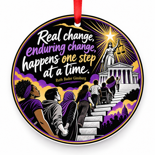 Real Change, Enduring Change, Happens One Step at a Time Christmas Ornament with red hanging ribbon