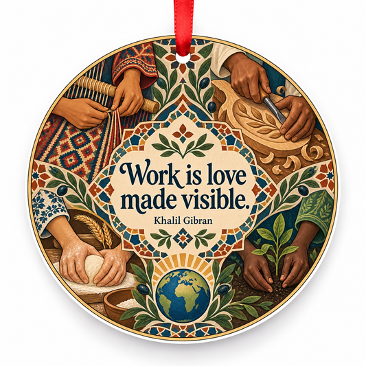 Work is Love Made Visible Christmas Ornament with red hanging ribbon