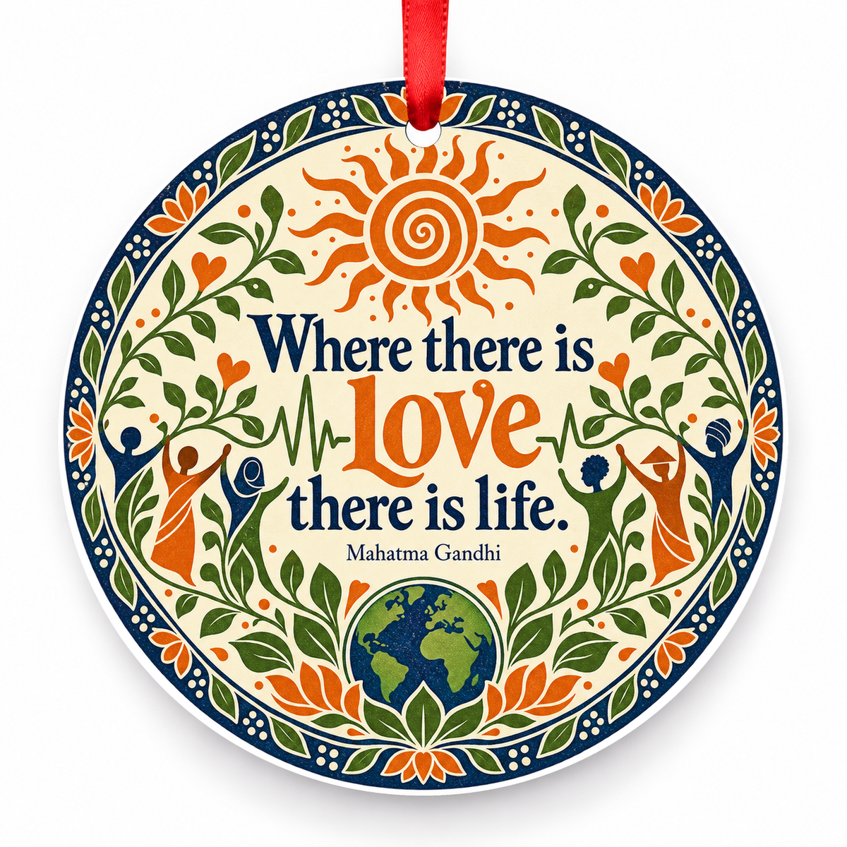 Where There is Love There is Life Christmas Ornament with red hanging ribbon