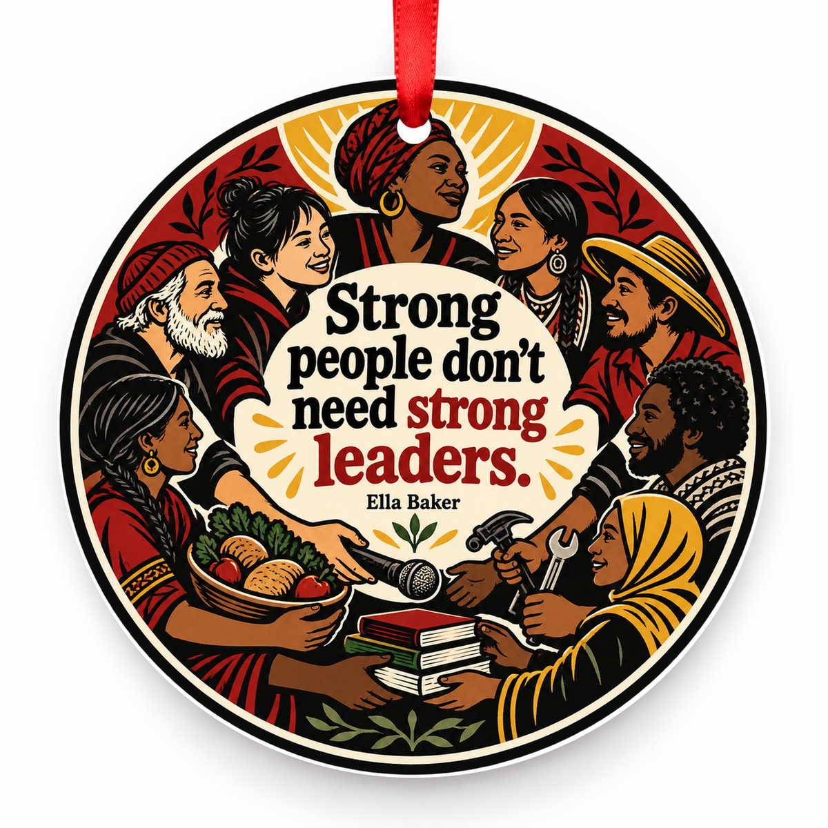 Strong People Don't Need Strong Leaders Christmas Ornament with red hanging ribbon