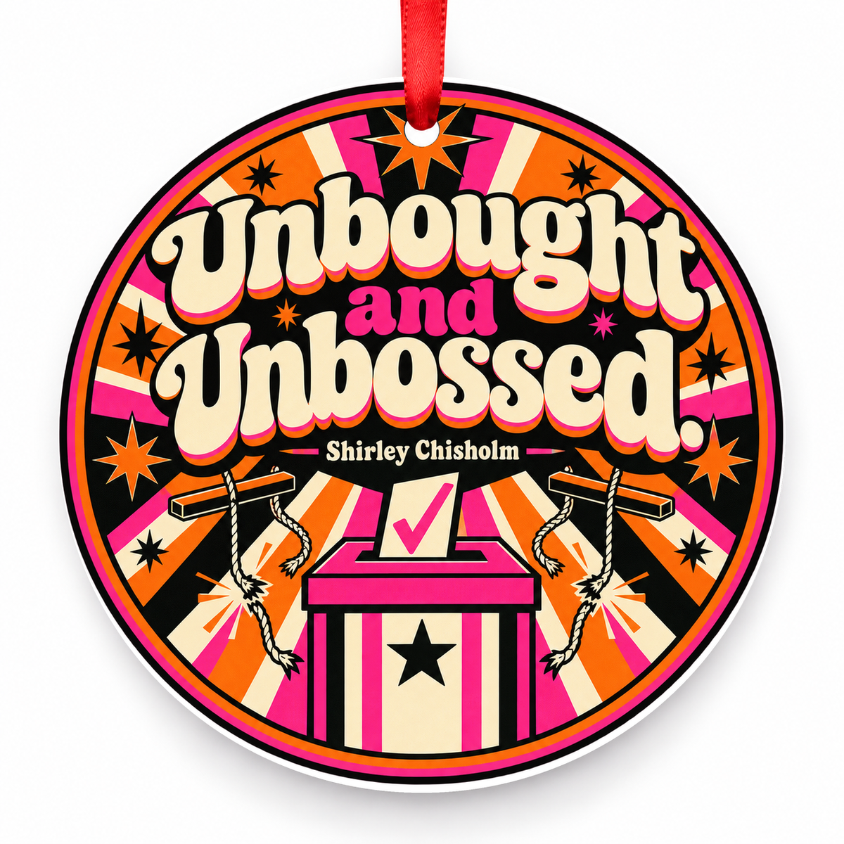Unbought and Unbossed Christmas Ornament with red hanging ribbon