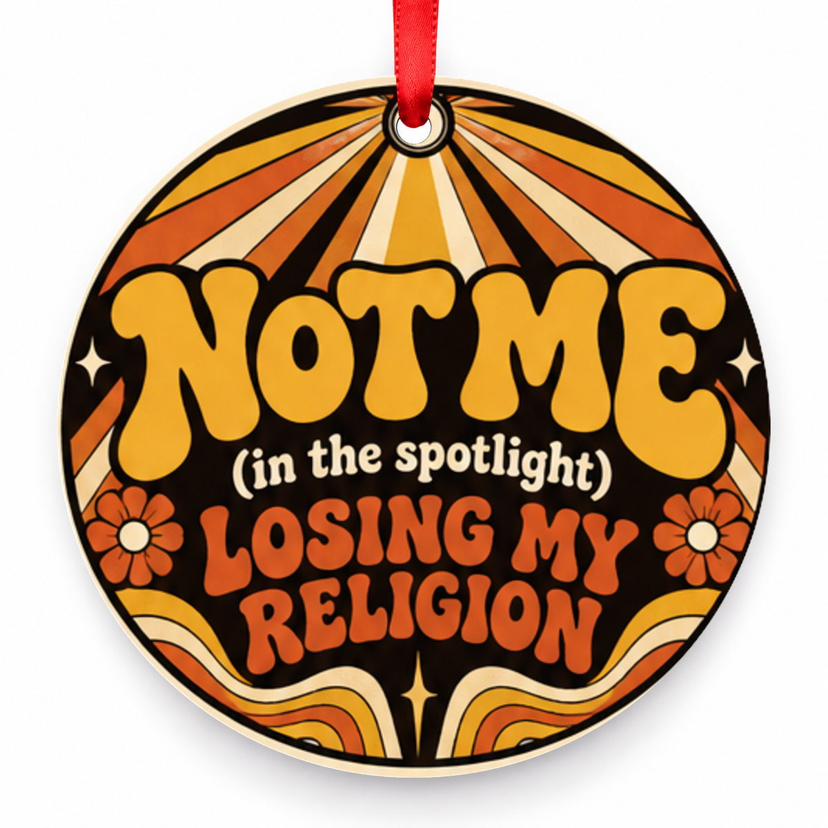 Not Me (in the Spotlight), Losing My Religion Christmas Ornament – Groovy Spotlight with red hanging ribbon