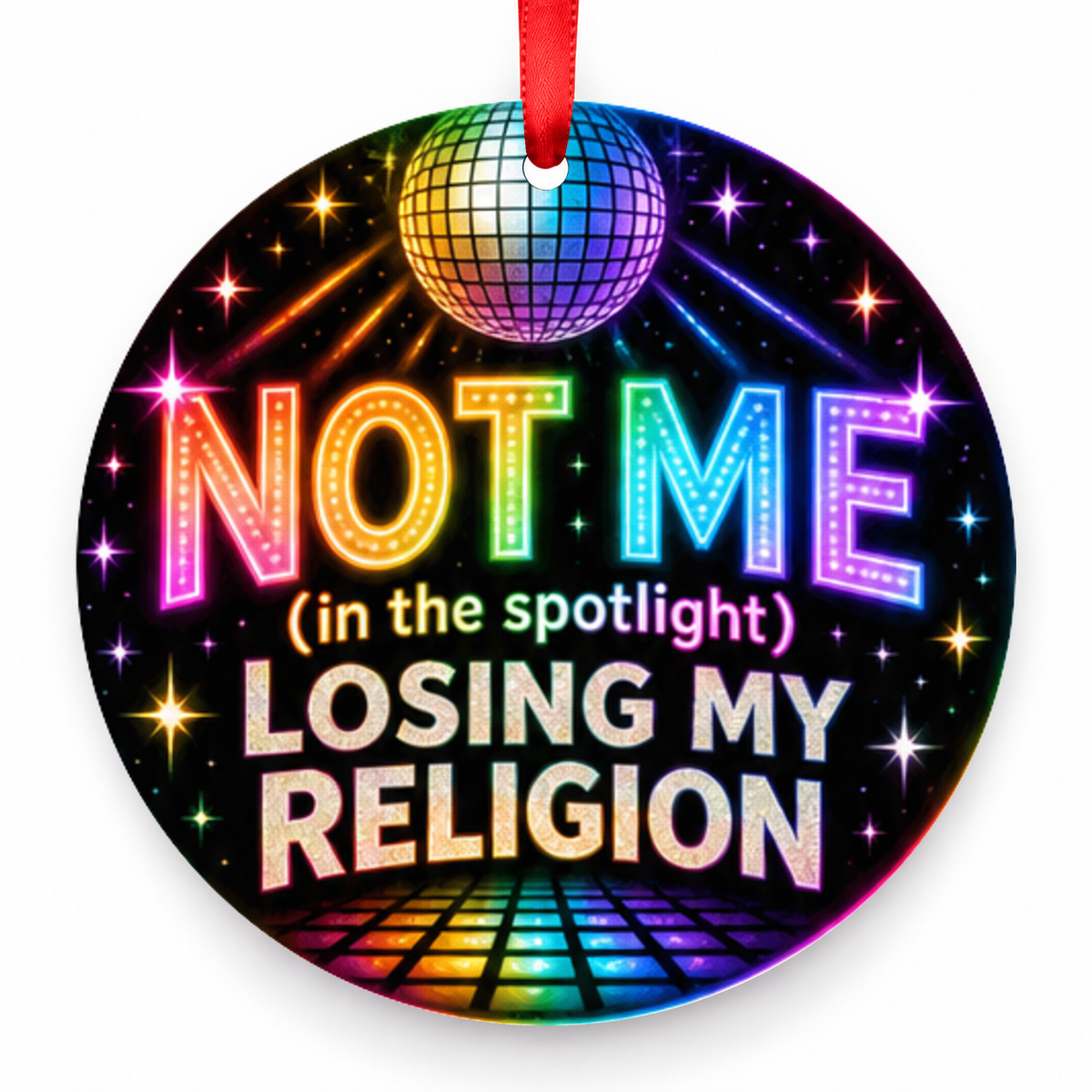 Not Me (in the Spotlight), Losing My Religion Christmas Ornament – Disco Spotlight with red hanging ribbon
