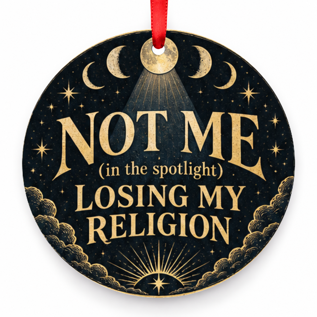 Not Me (in the Spotlight), Losing My Religion Christmas Ornament – Moonlit Spotlight with red hanging ribbon