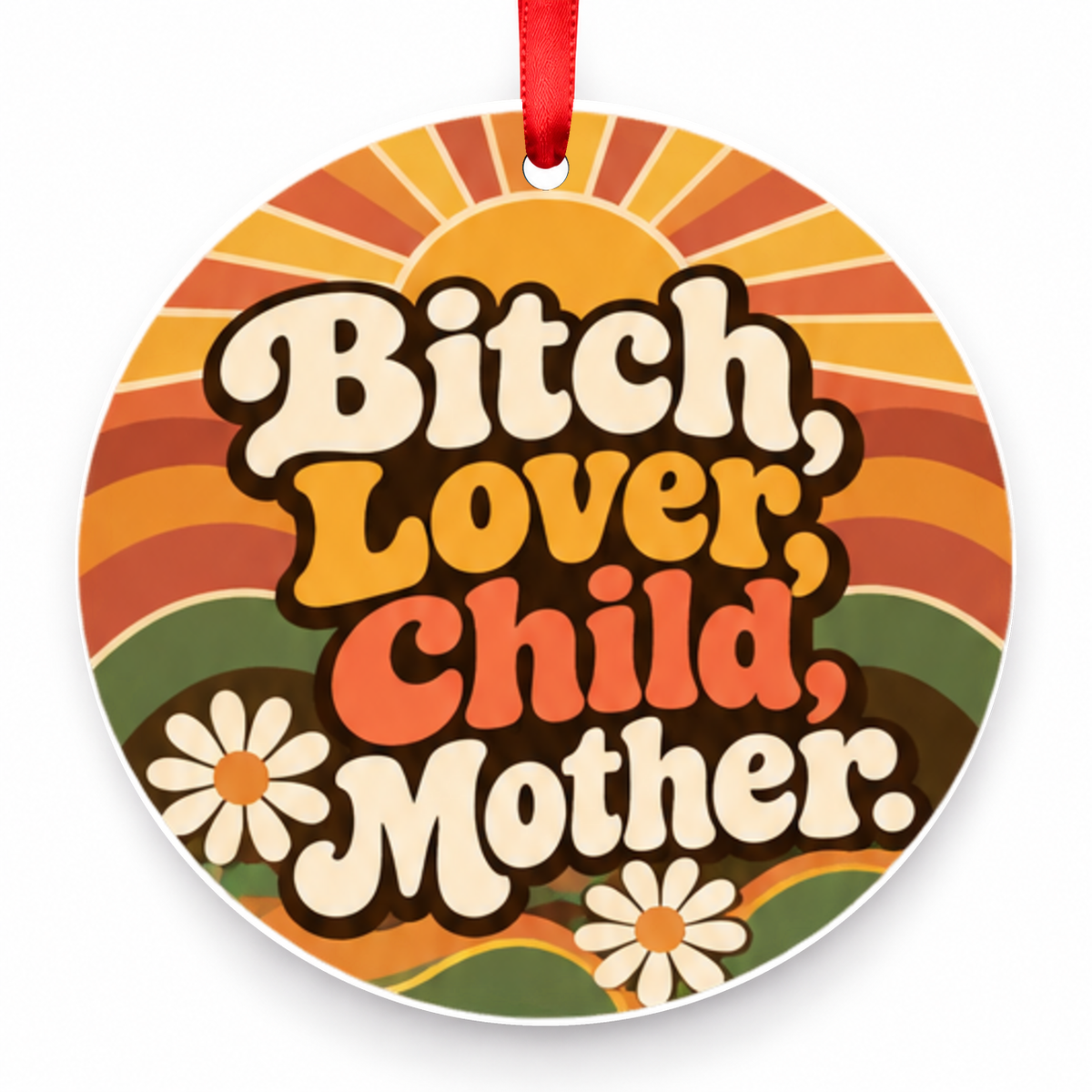 Bitch, Lover, Child, Mother Christmas Ornament – Retro with red hanging ribbon