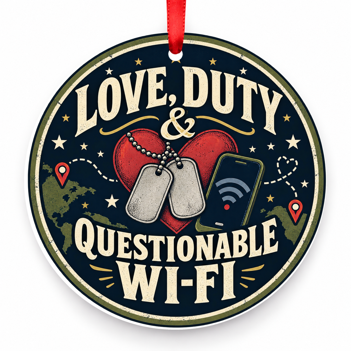 Love Duty and Questionable WiFi Christmas Ornament with red hanging ribbon