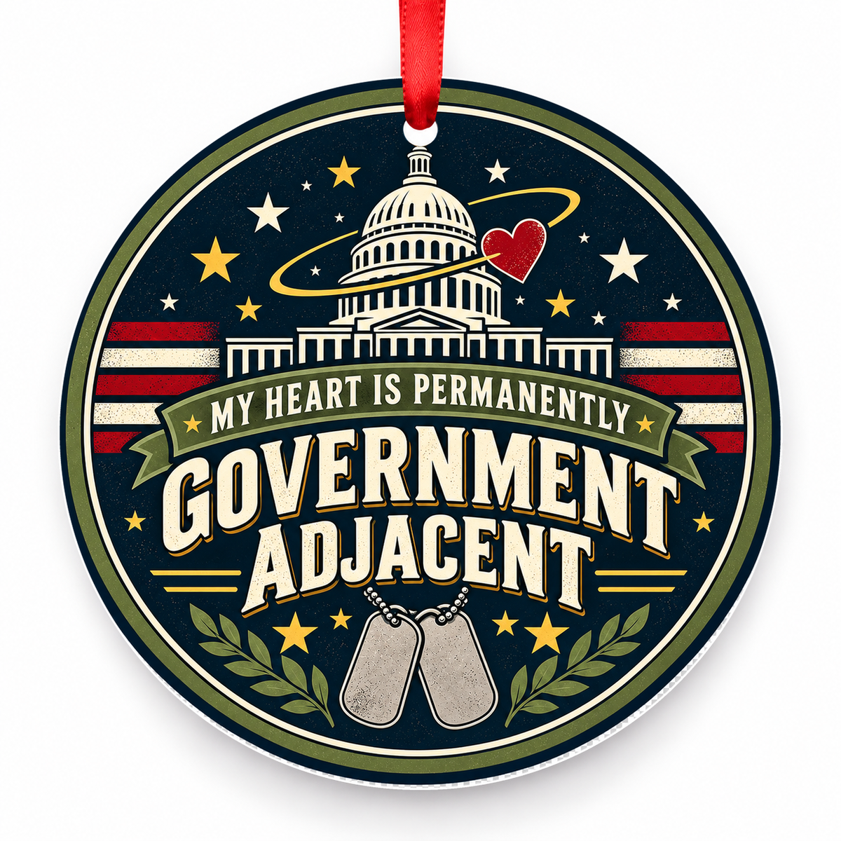 My Heart is Permanently Government Adjacent Christmas Ornament with red hanging ribbon