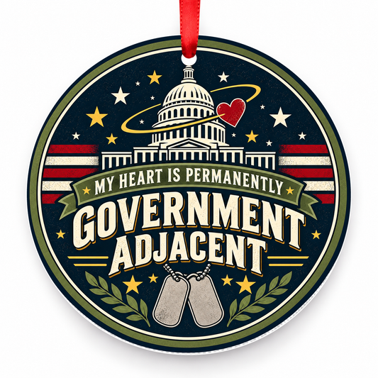 My Heart is Permanently Government Adjacent Christmas Ornament with red hanging ribbon