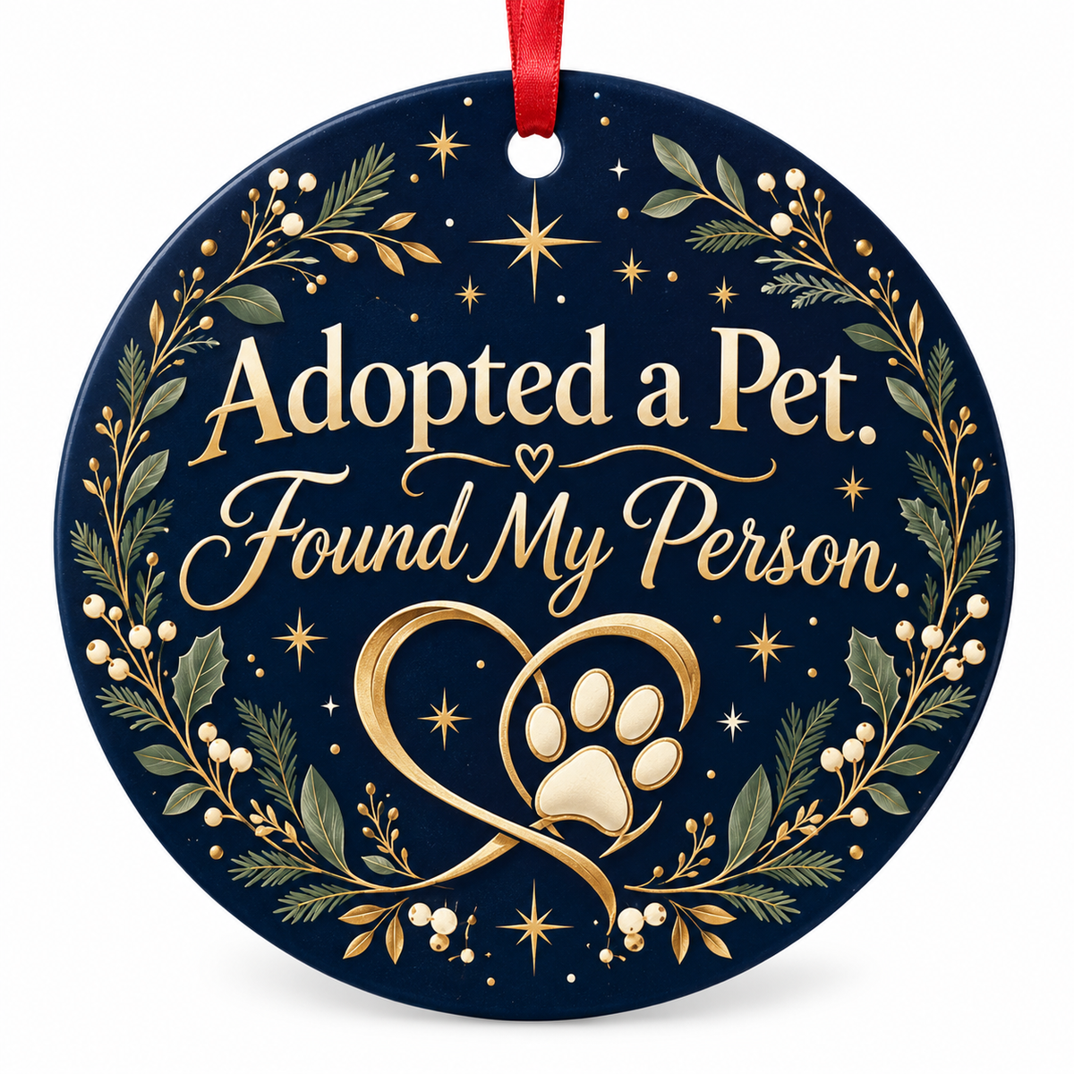 Adopted a Pet. Found My Person. — round porcelain ornament with red ribbon