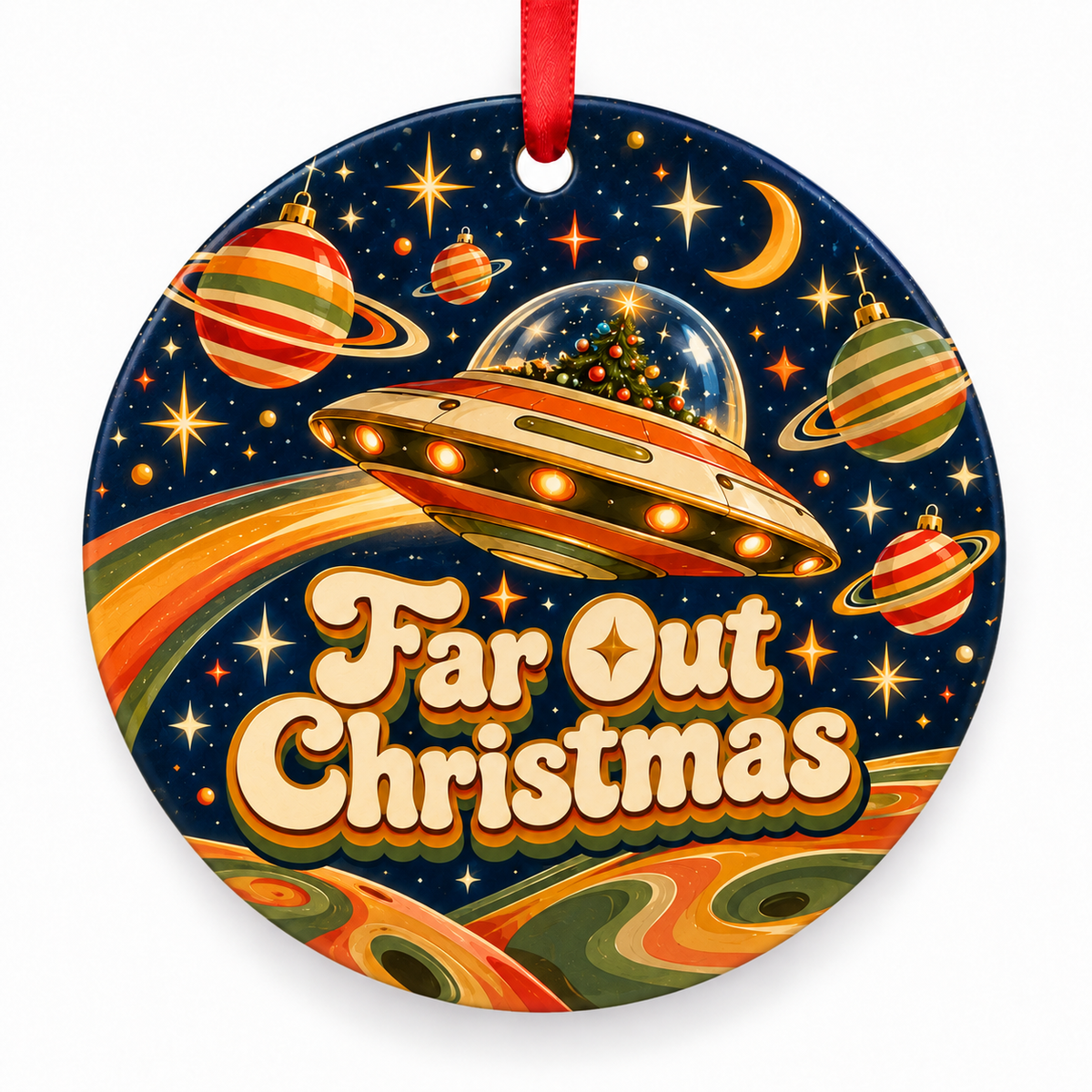 Far Out Christmas – round Retro 1970s Christmas ornament with red hanging ribbon