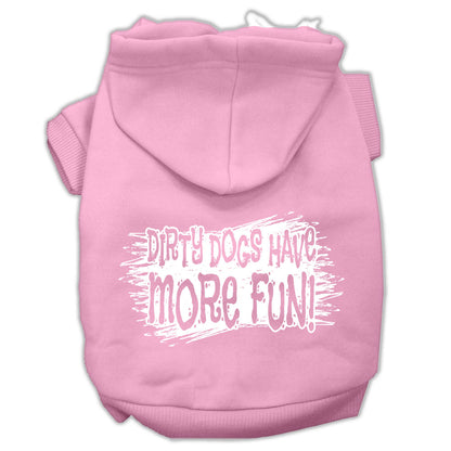 Pet Hoodie "Dirty Dogs Have More Fun"